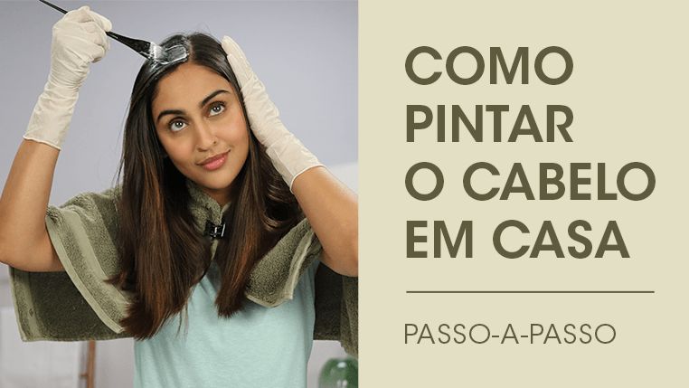 Como Pintar o Cabelo em Casa: Passo a Passo